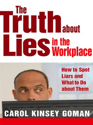 cover image of The Truth About Lies in the Workplace